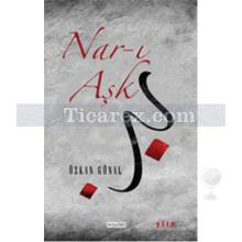 Narı-ı Aşk | Özkan Günal