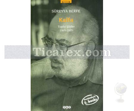 Kalfa | Toplu Şiirleri 1965 - 2005 | Süreyya Berfe - Resim 1