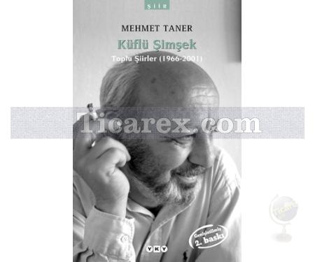 Küflü Şimşek | Toplu Şiirler 1966 - 1996 | Mehmet Taner - Resim 1