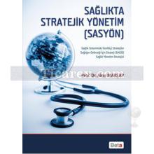 Sağlıkta Stratejik Yönetim | Akın Marşap