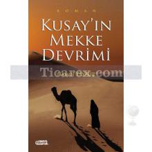 Kusay'ın Mekke Devrimi | Hamdi Tayfur