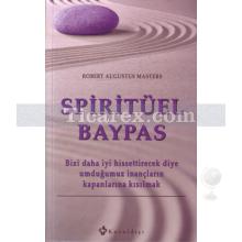 Spiritüel Baypas | Robert Augustus Masters