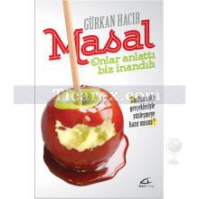 Masal | Onlar Anlattı Biz İnandık | Gürkan Hacır