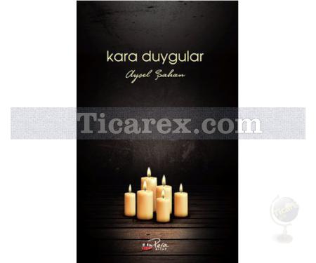 Kara Duygular | Aysel Şahan - Resim 1