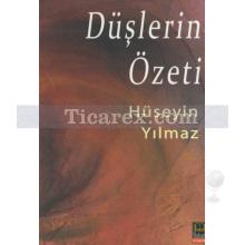 Düşlerin Özeti | Hüseyin Yılmaz