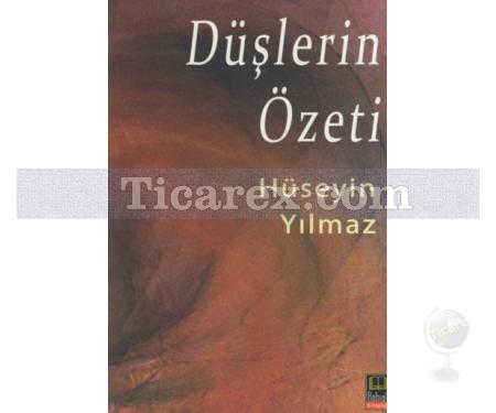 Düşlerin Özeti | Hüseyin Yılmaz - Resim 1