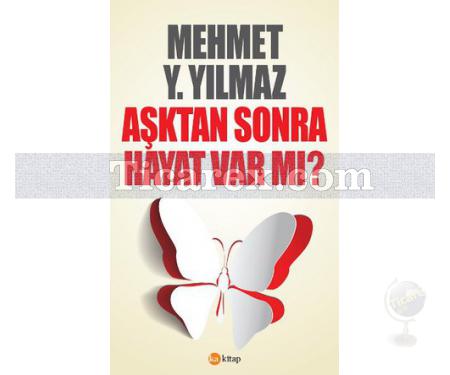 Aşktan Sonra Hayat Var Mı? | Mehmet Y. Yılmaz - Resim 1