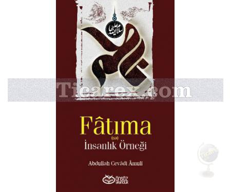 Fatıma | İnsanlık Örneği | Abdullah Cevadi Amuli - Resim 1