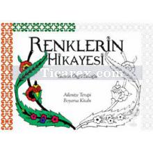 Renklerin Hikayesi | Yasemin Özgöl Bekoğlu