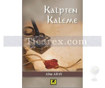 Kalpten Kaleme | Alim Aday - Resim 1