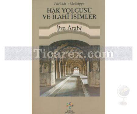 Hak Yolcusu ve İlahi İsimler | İbn Arabi - Resim 1