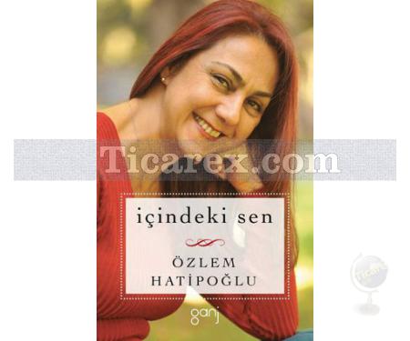 İçindeki Sen | Özlem Hatipoğlu - Resim 1