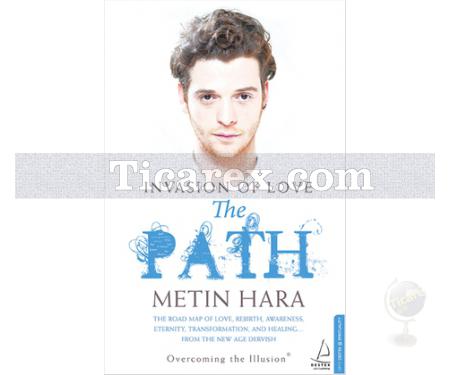 The Path | Invasion Of Love | Metin Hara - Resim 1