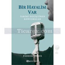 Bir Hayalim Var | Ferdie Addis