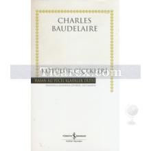 Kötülük Çiçekleri | ( Ciltli ) | Charles Baudelaire