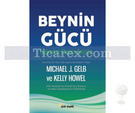 Beynin Gücü | Michael J. Gelb, Kelly Howel - Resim 1