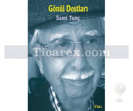 Gönül Dostları | Sami Tunç - Resim 1