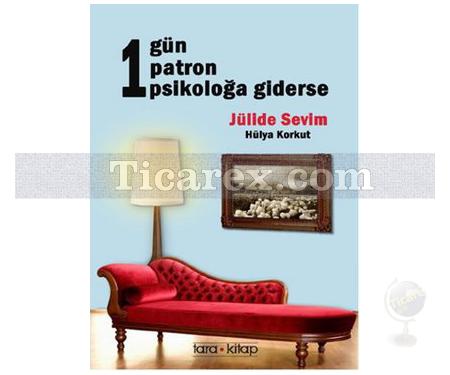 1 Gün 1 Patron 1 Psikoloğa Giderse | Jülide Sevim - Resim 1