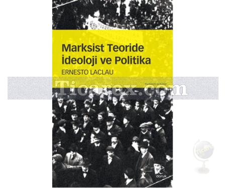 Marksist Teoride İdeoloji ve Politika | Ernesto Laclau - Resim 1