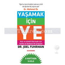 Yaşamak İçin Ye | Joel Fuhrman