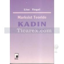 Marksist Teoride Kadın | Lise Vogel