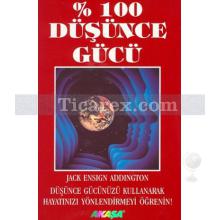 %100 Düşünce Gücü | Jack Ensign Addington