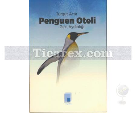 Penguen Oteli | Turgut Acar - Resim 1