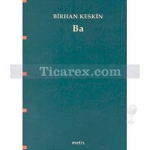 Ba | Birhan Keskin