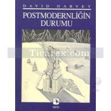 Postmodernliğin Durumu | David Harvey