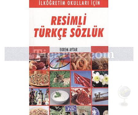 Resimli Türkçe Sözlük | Ekrem Aytar - Resim 1