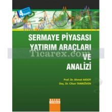 Sermaye Piyasası Yatırım Araçları ve Analizi | Ahmet Aksoy, Cihan Tanrıöven