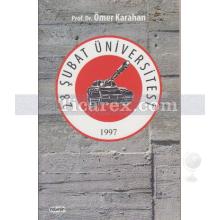 28 Şubat Üniversitesi | Ömer Karahan