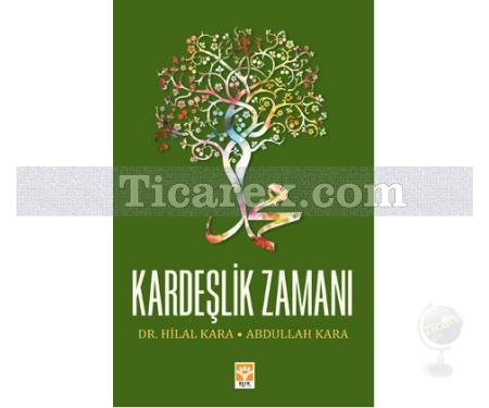 Kardeşlik Zamanı | Abdullah Kara, Hilal Kara - Resim 1