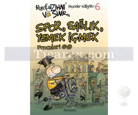 Spor, Sağlık, Yemek İçmek Proceleri | Porof. Zihni Sinir Proceler Külliyatı 6 | İrfan Sayar - Resim 1