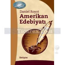 Amerikan Edebiyatı | Daniel Royot