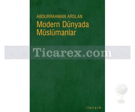 Modern Dünyada Müslümanlar | Abdurrahman Arslan - Resim 1