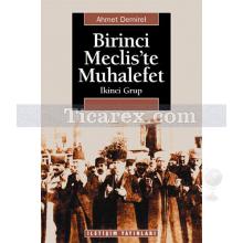 birinci_meclis_te_muhalefet