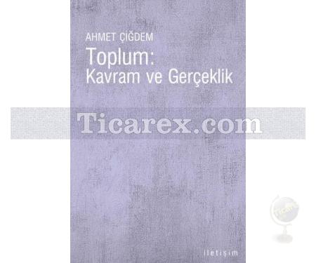 Toplum: Kavram ve Gerçeklik | Ahmet Çiğdem - Resim 1