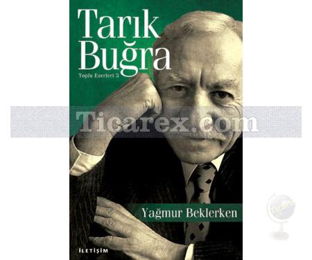 Yağmur Beklerken | Tarık Buğra - Resim 1