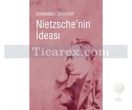 Nietzsche'nin İdeası | Fernando Savater - Resim 1