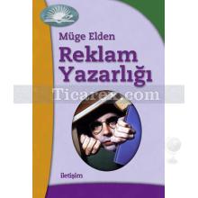 Reklam Yazarlığı | Müge Elden