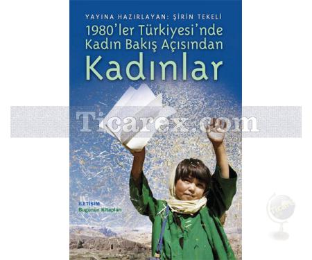 Kadın Bakış Açısından 1980'ler Türkiye'sinde Kadın | Şirin Tekeli - Resim 1