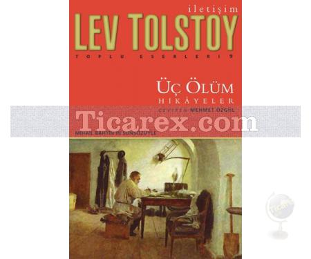 Üç Ölüm | Hikayeler | Lev Nikolayeviç Tolstoy - Resim 1