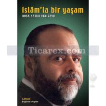 İslâm'la Bir Yaşam | Nasr Hamid Ebu Zeyd