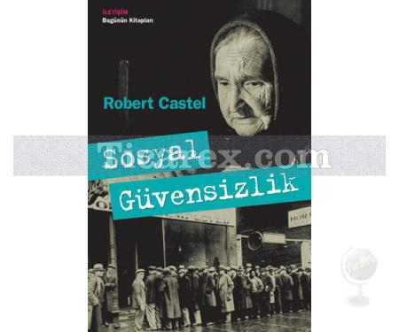 Sosyal Güvensizlik | Robert Castel - Resim 1