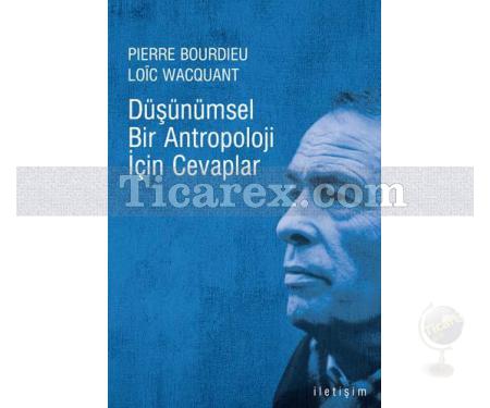 Düşünümsel Bir Antropoloji İçin Cevaplar | Pierre Bourdieu - Resim 1