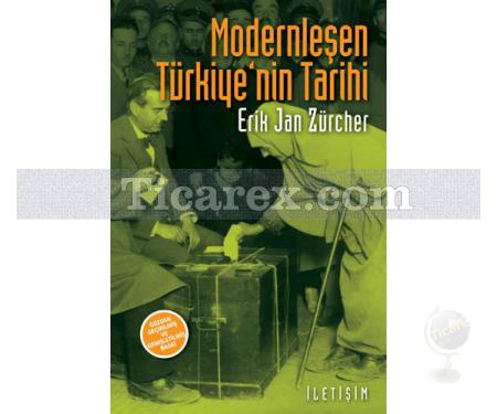 Modernleşen Türkiye'nin Tarihi | Gözden Geçirilmiş ve Genişletilmiş Baskı | Erik Jan Zürcher - Resim 1