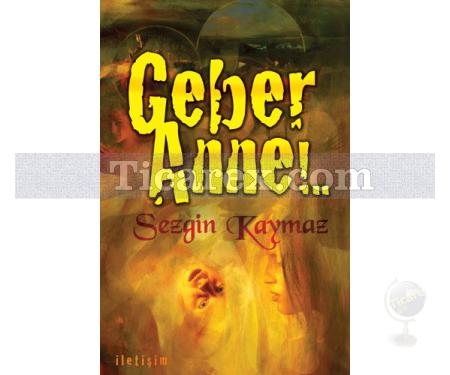 Geber Anne | Sezgin Kaymaz - Resim 1