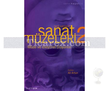 Tarih Sahneleri - Sanat Müzeleri-2 | Müze ve Eleştirel Düşünce | Ali Artun - Resim 1