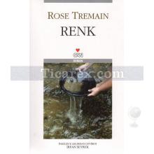 Renk | Rose Tremain